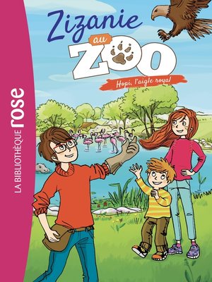 cover image of Zizanie au zoo 02--Hopi, l'aigle royal